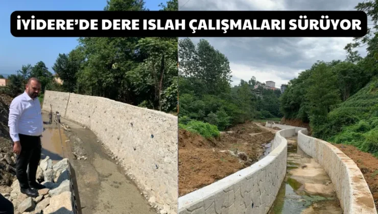 İyidere’de Dere Islah Çalışmaları Sürüyor