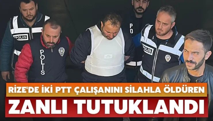 Rize’de iki PTT çalışanını silahla öldüren zanlı tutuklandı