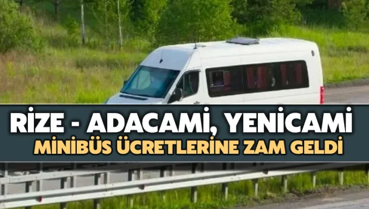 Adacami, Yenicami minibüs ücretlerine zam geldi