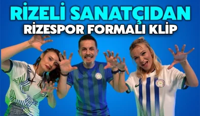 Rizeli sanatçıdan Rizespor formalı klip