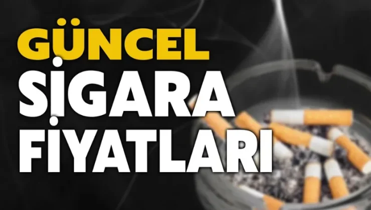 2025 Sigara fiyatları ne oldu? 18 Mart 2025 güncel liste