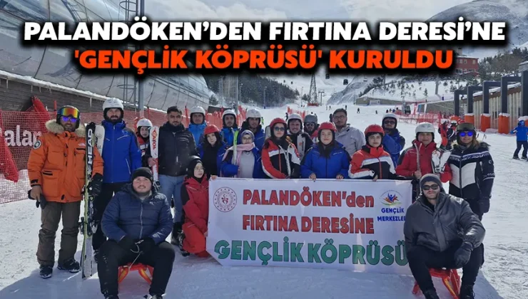 Palandöken’den Fırtına Deresi’ne ‘Gençlik Köprüsü’ kuruldu