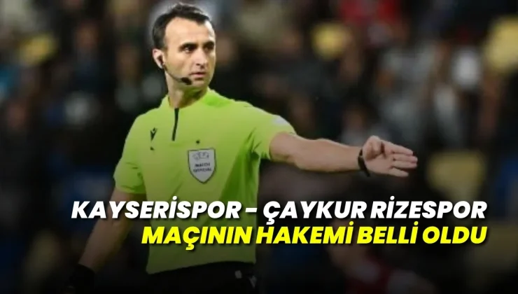 Trendyol Süper Lig’de 33. Haftanın Hakemleri Belli Oldu!