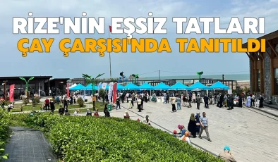 Rize’nin eşsiz tatları çay çarşısı’nda tanıtıldı