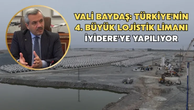 Türkiye’nin 4. Büyük Lojistik Limanı İyidere’ye Yapılıyor