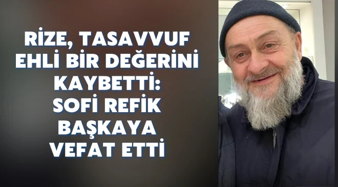 Sofi Refik Başkaya vefat etti