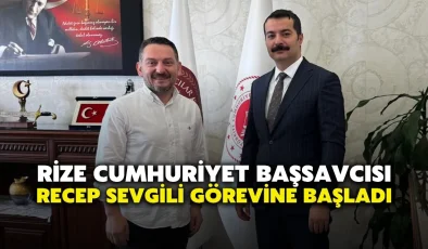 Rize Cumhuriyet Başsavcısı Recep Sevgili Görevine Başladı